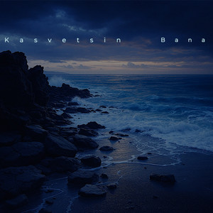 Kasvetsin Bana