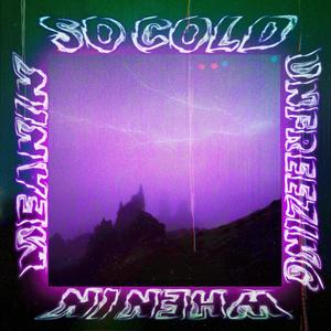 SoColdUnfreezinWhenInMeanin (feat. Rin)