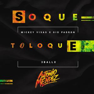 Soque Toloque (feat. Mickey Vivas & Gio Padron)