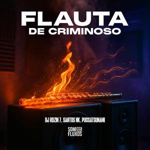 Flauta de Criminoso (Explicit)