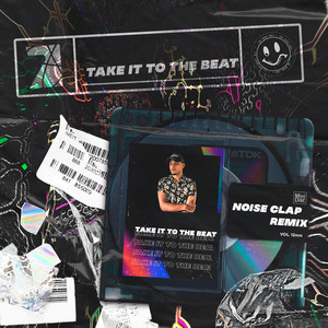 Take It to the Beat (Noise Clap Remix)