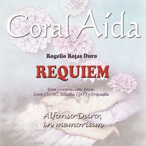 Rogelio Rojas Duro: Requiem. Alfonso Duro, in Memoriam