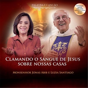 Clamando o Sangue de Jesus Sobre Nossas Casas