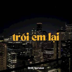 Trói Em Lại (Drill)