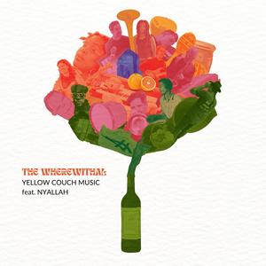 The Wherewithal (feat. NYALLAH)