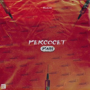 Percocet Pain (Explicit)