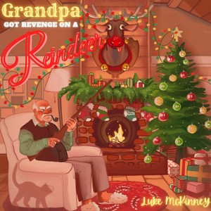 Grandpa Got Revenge on a Reindeer