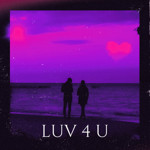 Luv For U (Explicit)