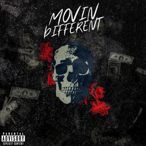 Movin Different (feat. YoungKing TR) (Explicit)