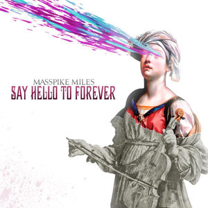 Say Hello to Forever (The Deluxe Version)