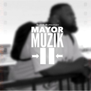 Mayor Muzik II (Explicit)