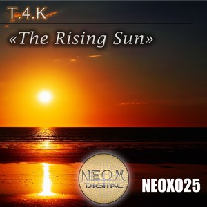 T.4.K - The Rising Sun (Original Mix)