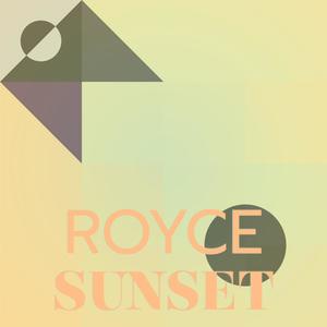 Royce Sunset