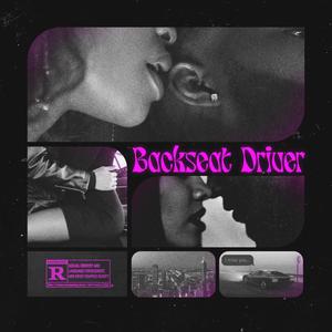 Backseat Driver (Sped Up) [Explicit]