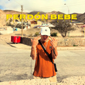 Perdón Bebé (Explicit)