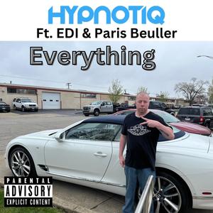 Everything (feat. Edi & Paris Beuller) [Explicit]