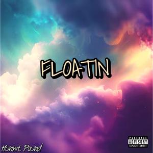 Floatin (Explicit)