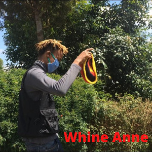 Whine Anne