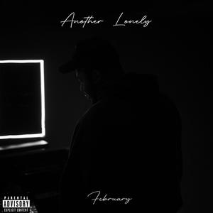 Another Lonely February (Explicit)