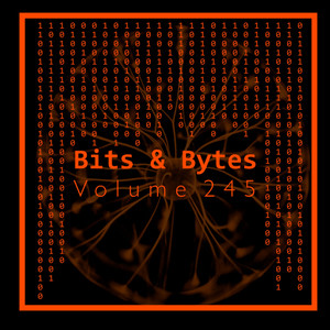 Bits & Bytes, Vol. 245