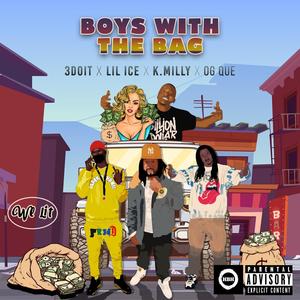 Boys With The Bag(feat. k.milly, OG QUE & 3doit) (Explicit)