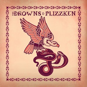 The Drowns / Plizzken Split 7" (Explicit)