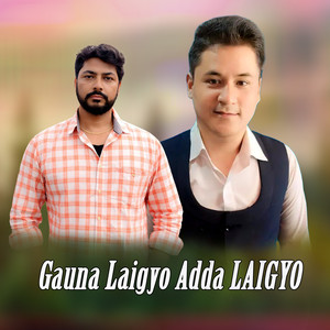 Gauna Laigyo Adda Laigyo