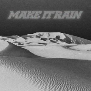 Make It Rain (Explicit)
