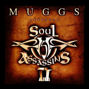 Muggs Presents the Soul Assassins, Chapter II