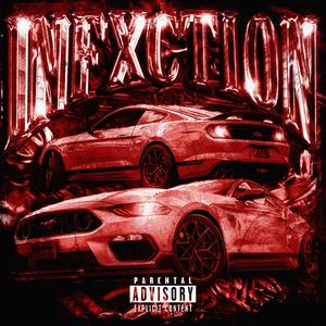 INFXCTION (Explicit)