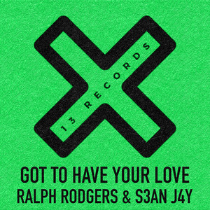 Got To Have Your Love (Original Mix)