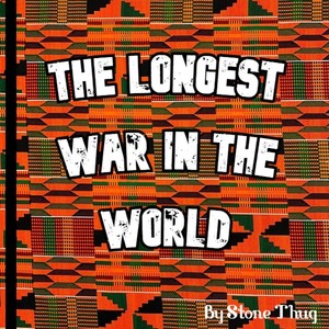 The Longest War in the World