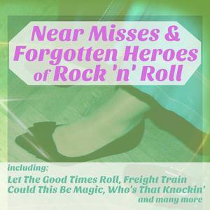 Near Pop Misses & Heroes of Rock N Roll