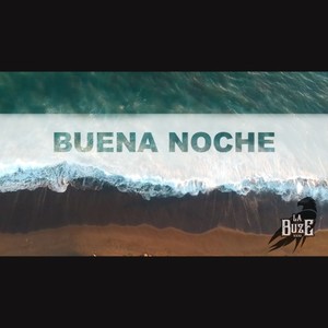 Buena Noche (Explicit)