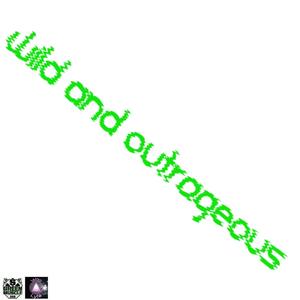 Wild And Outrageous (feat. Quietboi Shymeek) [Radio Edit]