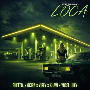 LOCA (feat. GK1RA, VIREY & KHAVI)