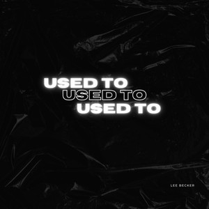 Used To