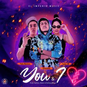 You & I (feat. Fanny ON & Flako Montana) [Official Remix] [Explicit]