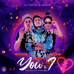 You & I(feat. Fanny ON & Flako Montana) (Official Remix|Explicit)