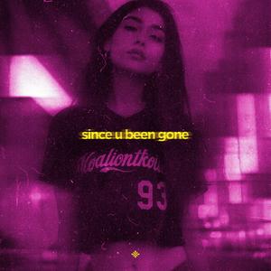 since u been gone (slowed & reeverb)