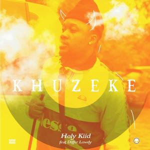 Khuzeke (feat. Differ Lowdy)