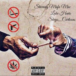 NOT ** SMOKERS (feat. Luke Haño & Skeys_Cartoons) (Explicit)