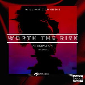 Worth The Risk (Anticipation) [Explicit]