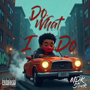 Do What I Do (Explicit)