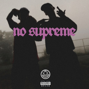 No Supreme (Explicit)