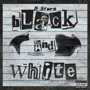 Black and White (Explicit)