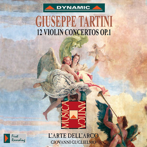 TARTINI, G.: Violin Concertos, Vol. 1 (L'Arte dell'Arco) - 12 Violin Concertos, Op. 1