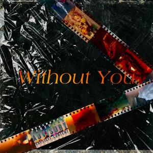 Without You (Explicit)