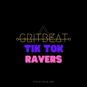 TikTok Ravers (Radio Edit)