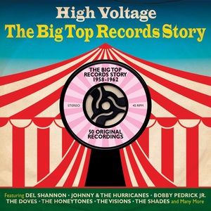 High Voltage: The Big Top Records Story 1958-1962